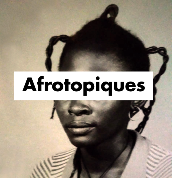 Afrotopiques : écoutes décoloniales