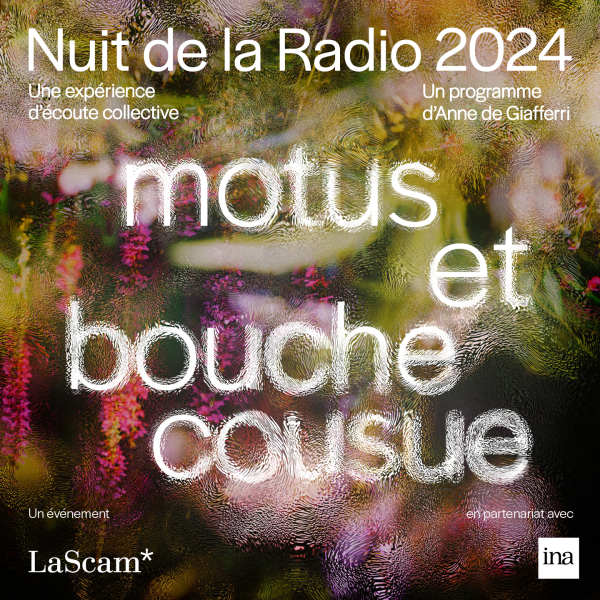 La Nuit de la radio : Motus et bouche cousue